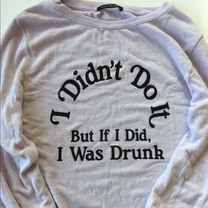 🎉Party Sale🎉 Wildfox “It Wasn’t Me” BBJ Pullover